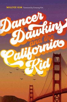 Dancer Dawkins and the California Kid