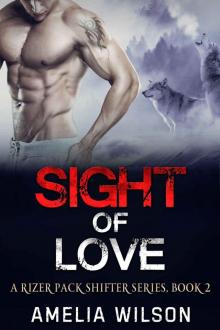 Sight of Love (A Rizer Pack Shifter Series Book 2)