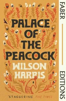 Palace of the Peacock (Faber Editions) Palace of the Peacock (Faber Editions)