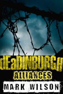 Din Eidyn Corpus (Book 2): dEaDINBURGH (Alliances)