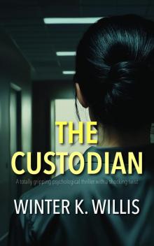 The Custodian: A totally gripping psychological thriller with a shocking twist
