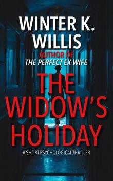 The Widow's Holiday: A Short Psychological Thriller