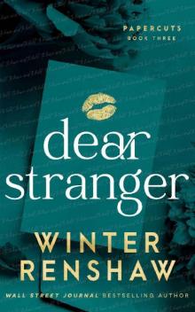 Dear Stranger (Paper Cuts #3) Dear Stranger (Paper Cuts #3)