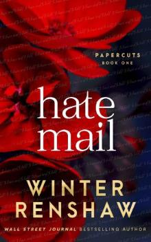 Hate Mail — An Arranged Marriage Romance (Paper Cuts #1) Hate Mail — An Arranged Marriage Romance (Paper Cuts #1)