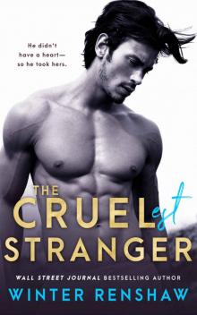 The Cruelest Stranger The Cruelest Stranger