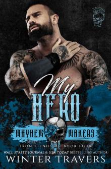 My Hero (Iron Fiends Book 4)