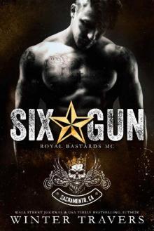 Six-Gun (Royal Bastards MC: Sacramento Book 2)