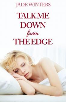 Talk Me Down From the Edge