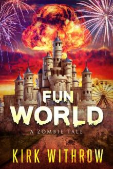 Fun World: A Zombie Tale