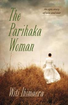 The Parihaka Woman The Parihaka Woman