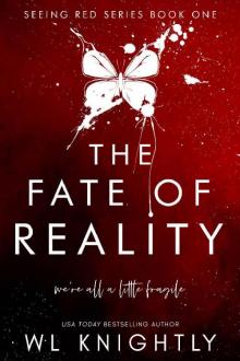 The Fate of Reality (Seeing Red Series Book 1)