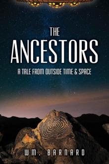 The Ancestors: A Tale form Outside Time & Space