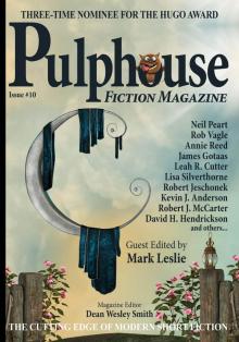 Pulphouse Fiction Magazine Issue #10 Pulphouse Fiction Magazine Issue #10