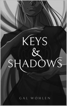 Keys and Shadows (Gates of Shadows and Lights Book 1)