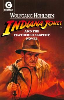 Indiana Jones and the Feathered Serpent Indiana Jones and the Feathered Serpent