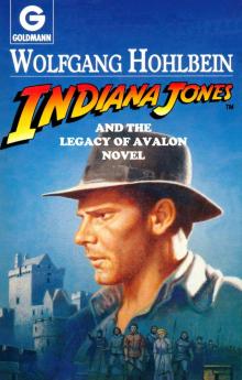 Indiana Jones and the Legacy of Avalon Indiana Jones and the Legacy of Avalon