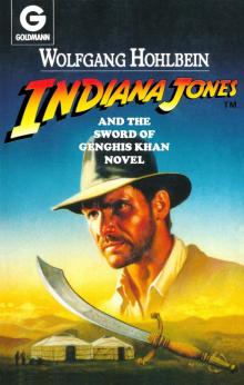 Indiana Jones and the Sword of Genghis Khan Indiana Jones and the Sword of Genghis Khan