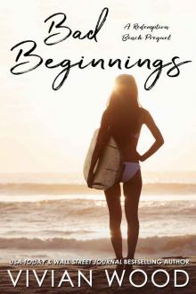 Bad Beginnings: A Redemption Beach Prequel