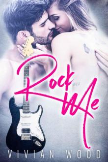 Rock Me: A Rockstar Romance
