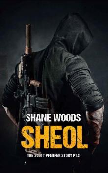 The Scott Pfeiffer Story (Book 2): Sheol