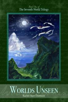 Rachel Starr Thomson - Seventh World Trilogy 01