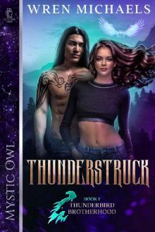 Thunderstruck (Thunderbird Brotherhood Book 1)