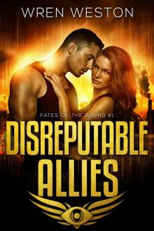 Disreputable Allies (Fates of the Bound Book 1)