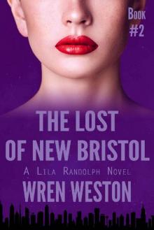The Lost of New Bristol (Lila Randolph Book 2)