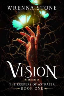 Vision (The Keepers of Astraela Book 1)