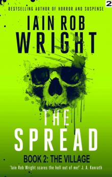 The Spread: Book 2 - The Village