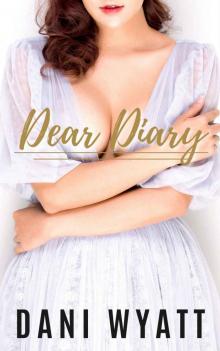 Dear Diary: Book 7 in the Love Daddy Series of Standalones