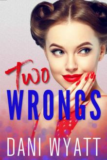 TWO WRONGS: MEANT TO BE BOOK 1