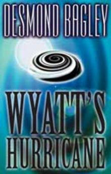Bagley, Desmond - Wyatts Hurricane