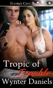 Tropic of Trouble