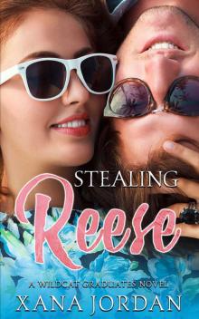Stealing Reese (Wildcat Graduates Book 5)