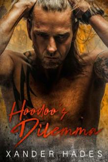 Hoodoo's Dilemma