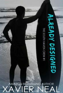 Already Designed (The South Haven Crew Book 1) Already Designed (The South Haven Crew Book 1)