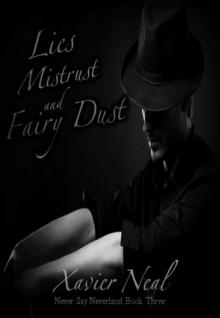 Lies, Mistrust and Fairy Dust Lies, Mistrust and Fairy Dust