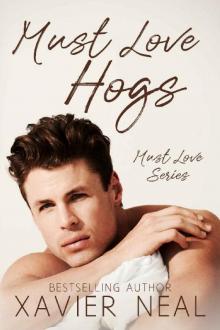Must Love Hogs (Must Love Series Book 1) Must Love Hogs (Must Love Series Book 1)