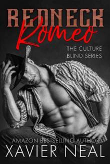 Redneck Romeo (The Culture Blind Book 1) Redneck Romeo (The Culture Blind Book 1)