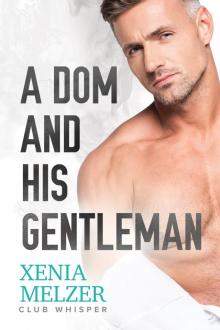 A Dom and His Gentleman A Dom and His Gentleman