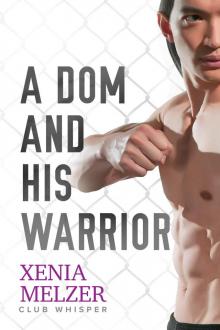 A Dom and His Warrior A Dom and His Warrior