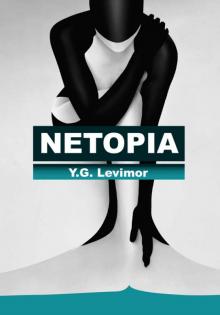 Netopia: A Thrilling Dystopian Novel (Science Fiction & Action)