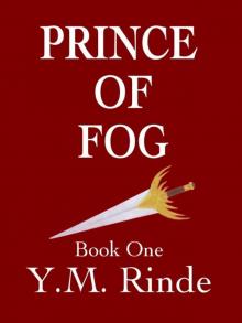 Prince of Fog: Book One