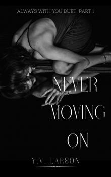 Never Moving On