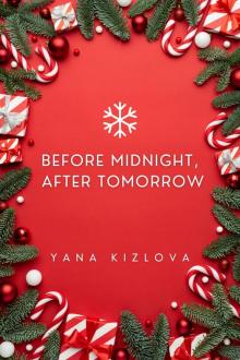 Before Midnight, After Tomorrow Before Midnight, After Tomorrow