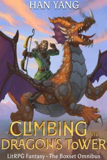 Climbing the Dragon’s Tower The Box Set Omnibus: LitRPG Fantasy