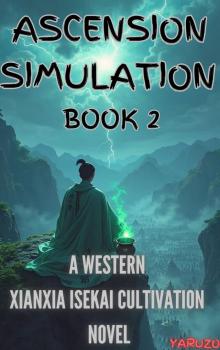 Ascension Simulation 2: A Western Xianxia Isekai Cultivation Novel