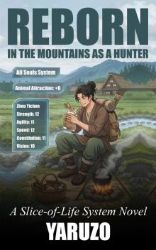 Reborn in the Mountains as a Hunter: A Slice of Life System Progression Novel