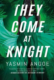 They Come at Knight (Nena Knight)
